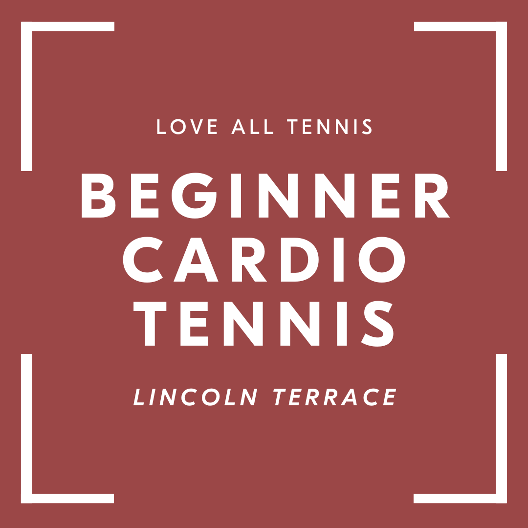 Beginner Cardio Tennis Lincoln Terrace