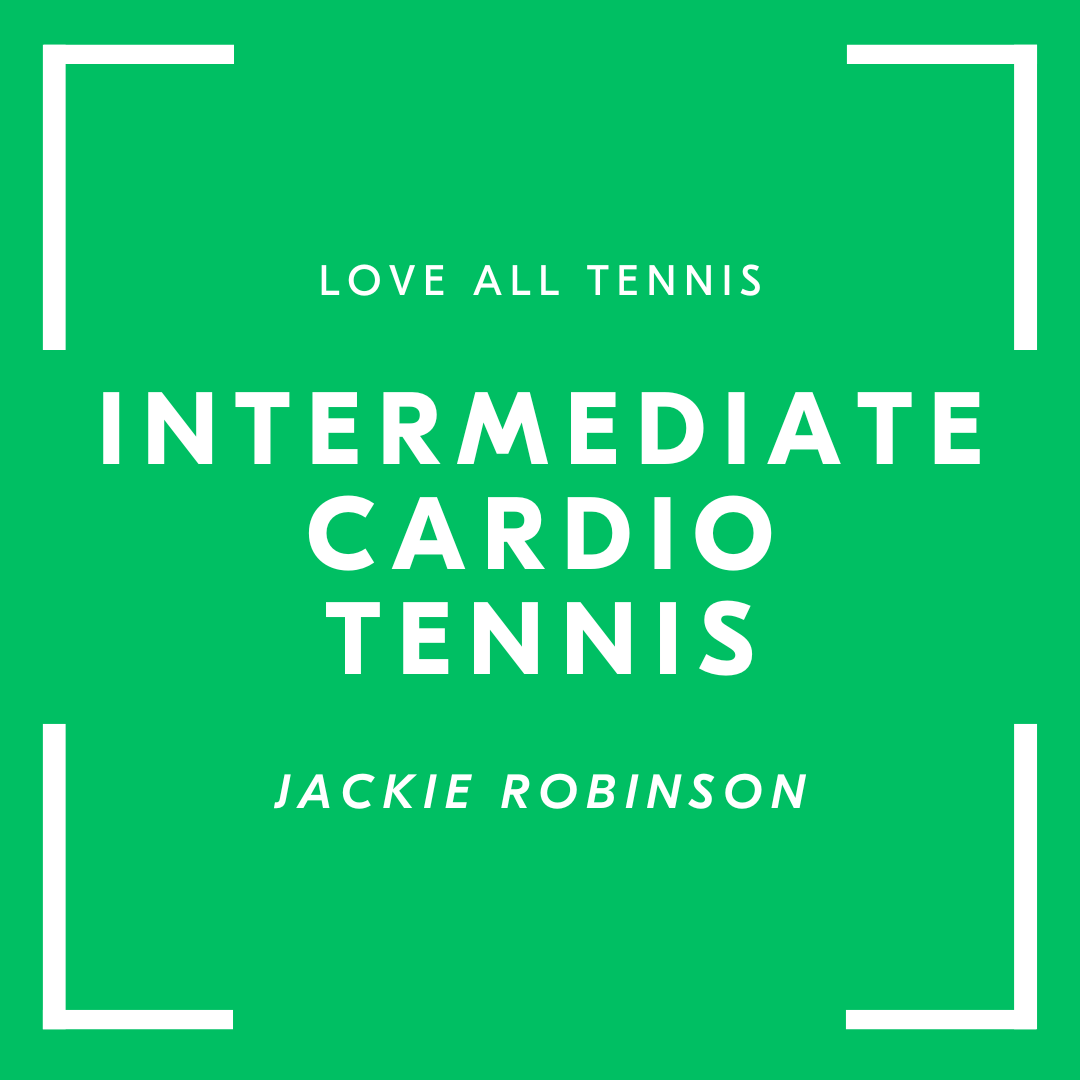 Intermediate Cardio Tennis Jackie Robinson