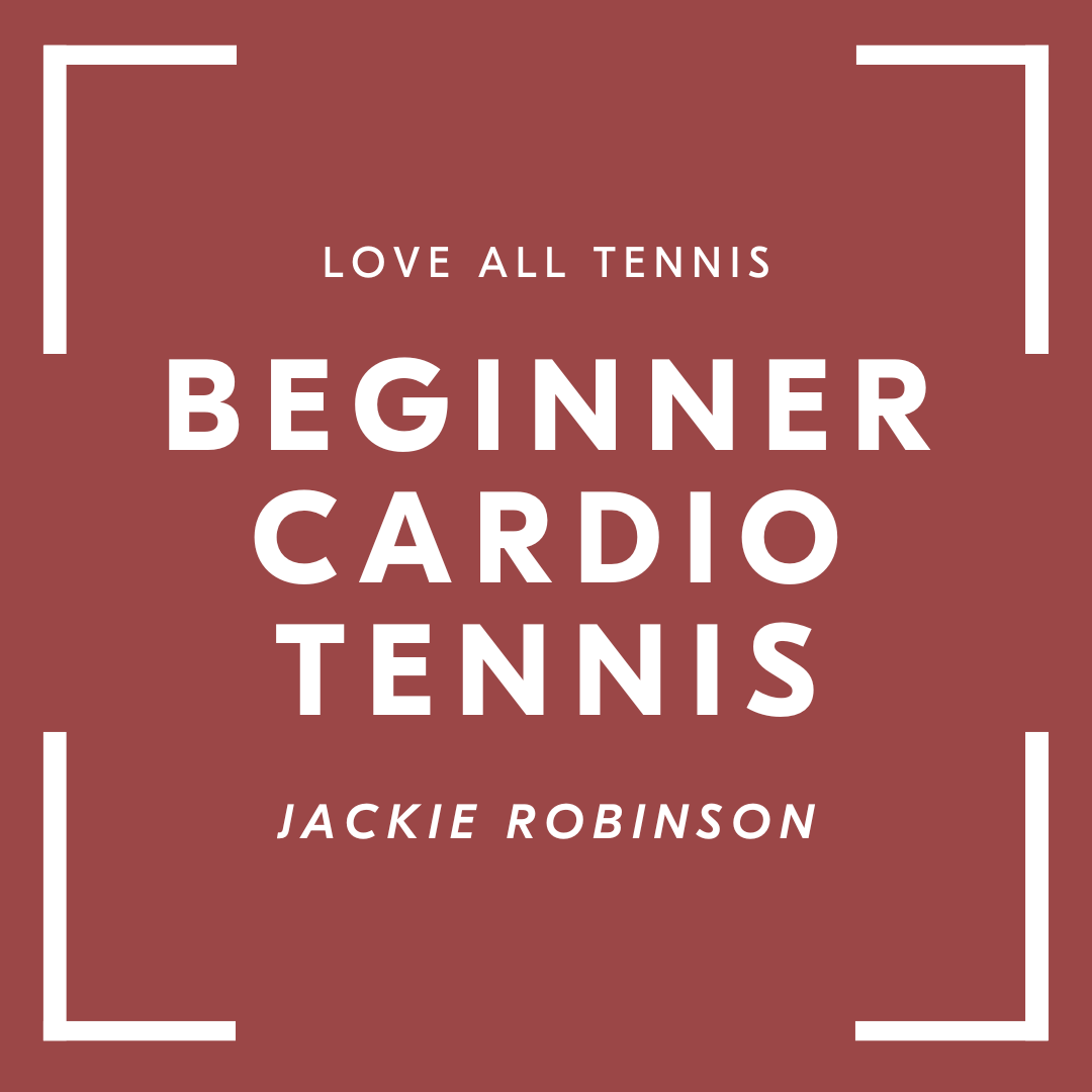 Beginner Cardio Tennis Jackie Robinson