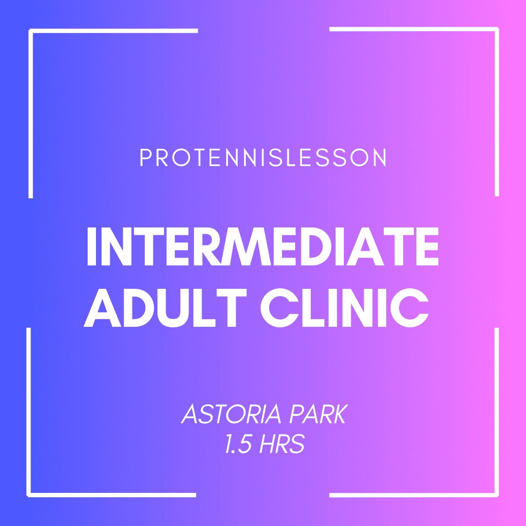 Intermediate Adult Clinic Astoria Park | 1.5 HRS