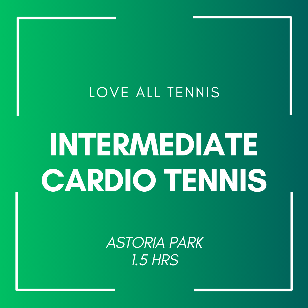 Intermediate Cardio Tennis Astoria Park | 1.5 HRS