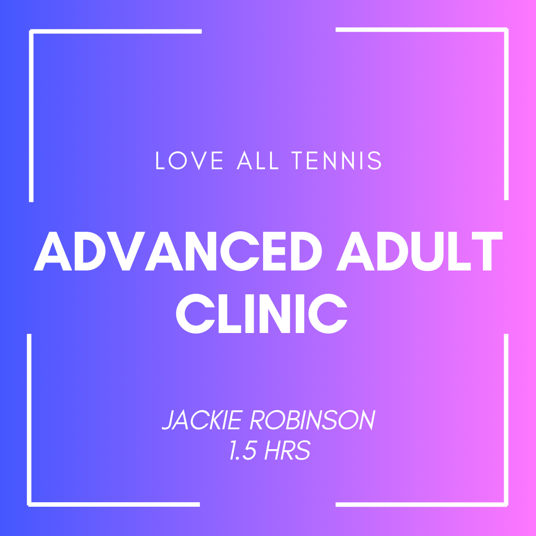 Advanced Adult Clinic Jackie Robinson | 1.5 HRS