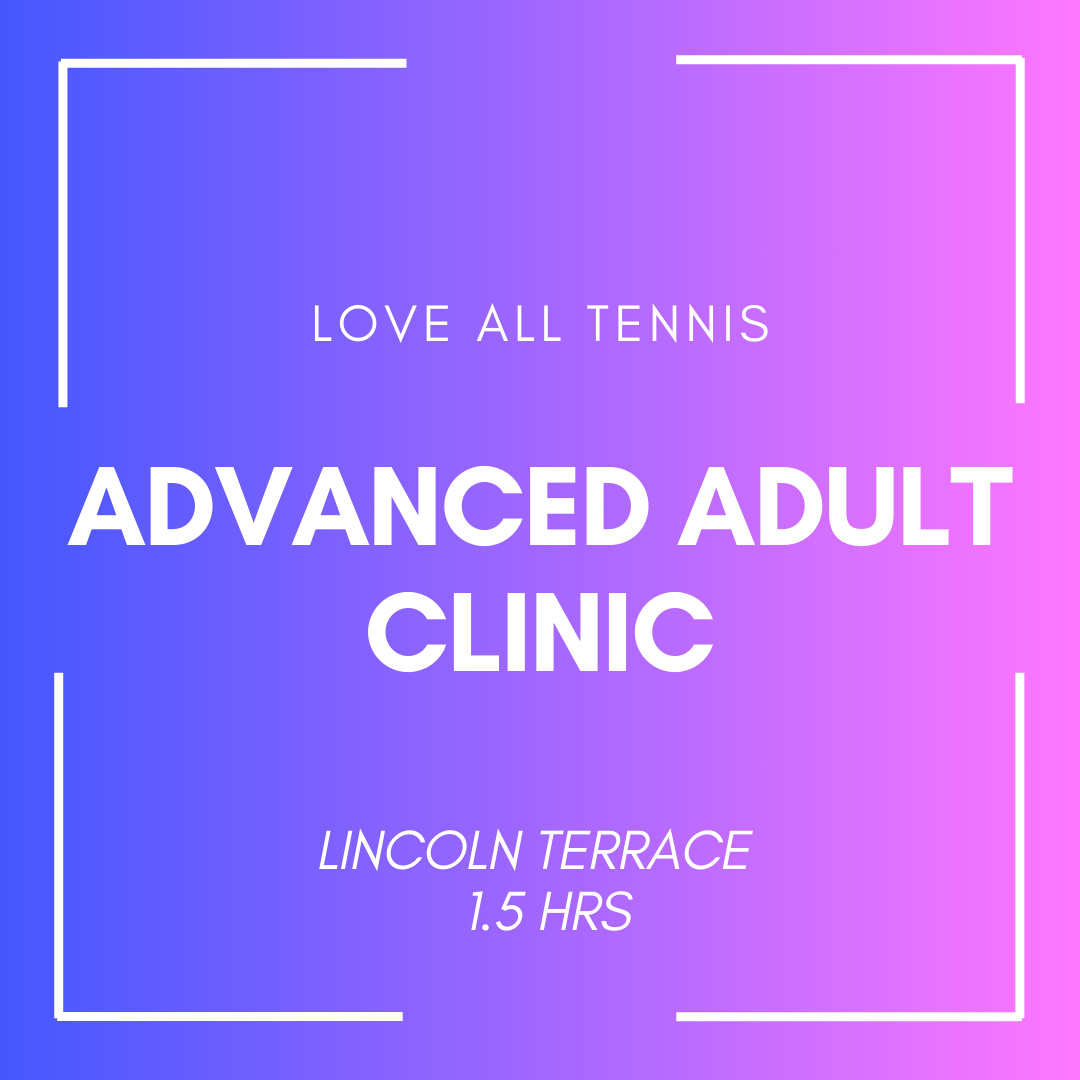 Advanced Adult Clinic Lincoln Terrace | 1.5 HRS 