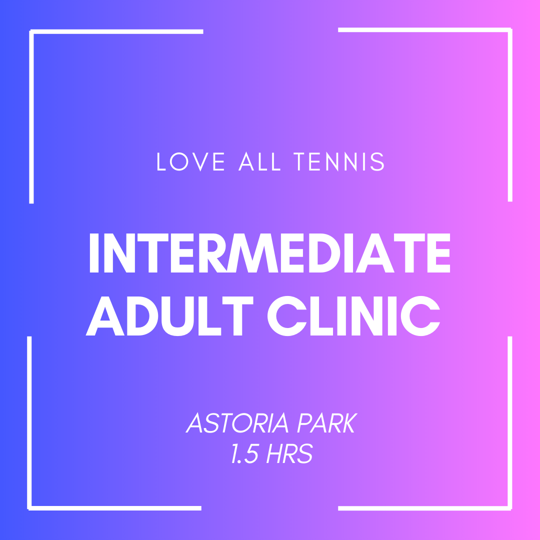 Intermediate Adult Clinic Astoria Park | 1.5 HRS